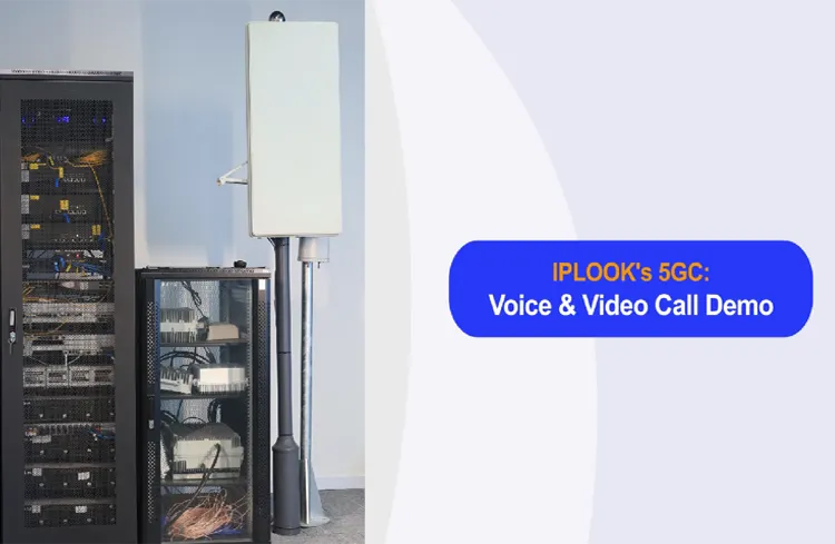 IPLOOK核心网演示：5G语音/视频通话