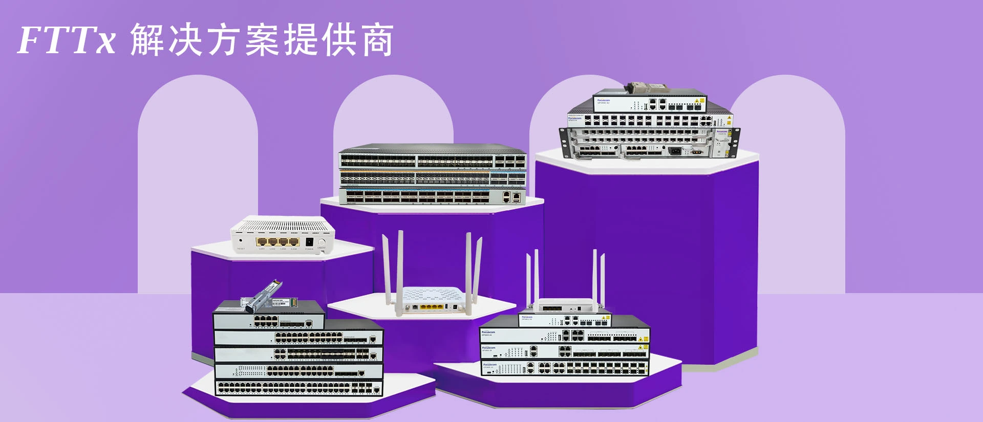 Focuscom OLT, ONU and Switch